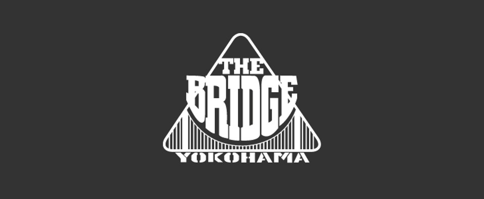 THE BRIDGE YOKOHAMA（ザ・ブリッジヨコハマ）